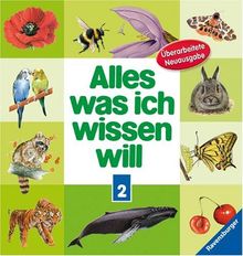 Alles was ich wissen will 2: Tiere und Pflanzen