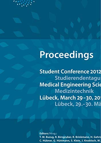 Student Conference Medical Engineering Science 2012: Proceedings