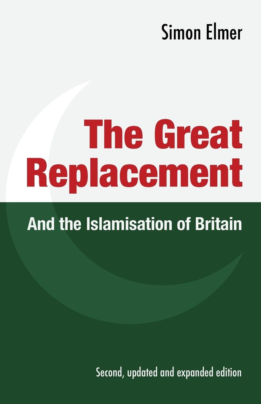The Great Replacement and the Islamisation of Britain