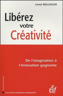 Libérez votre créativité