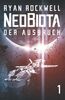 Neobiota: Der Ausbruch (Band 1) / Science Fiction