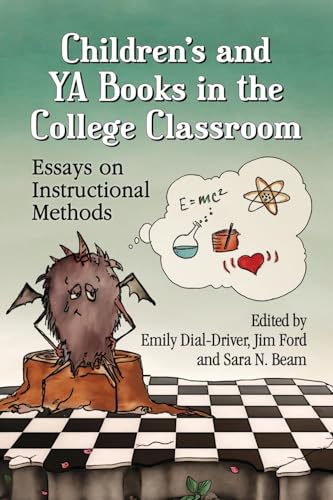 Children's and YA Books in the College Classroom: Essays on Instructional Methods