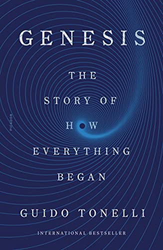 Guido Tonelli Genesis, The Story Of How Everything Began