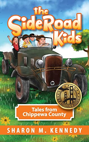 The SideRoad Kids: Tales from Chippewa County