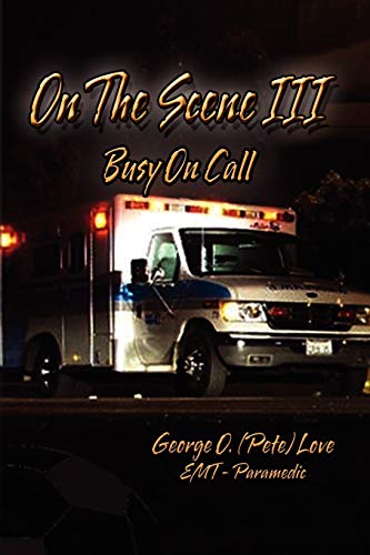 On The Scene III: Busy On Call