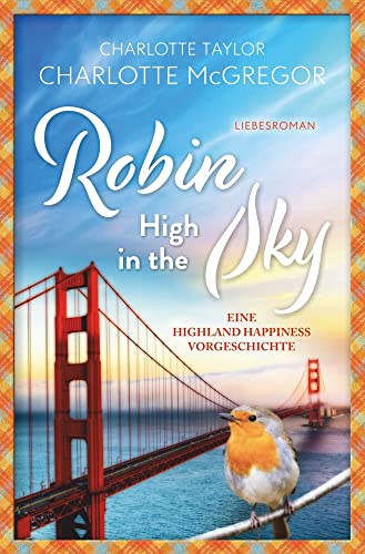 Robin - High in the Sky: Eine Highland Happiness Vorgeschichte