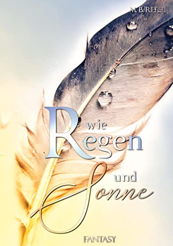 Wie Regen und Sonne: DE