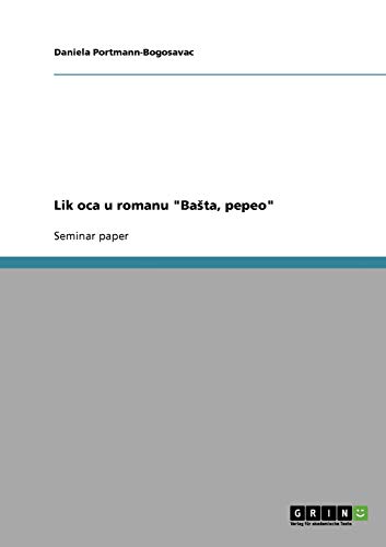 Lik oca u romanu BaSta, pepeo
