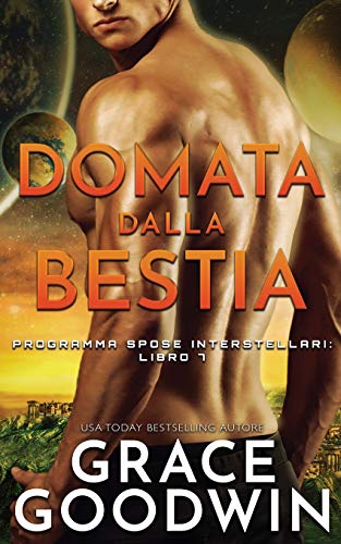 Domata dalla bestia (Programma Spose Interstellari, Band 7)