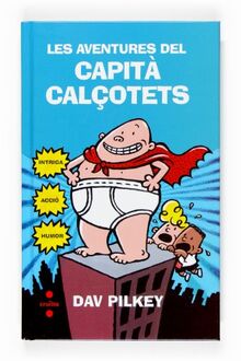 Les aventures del Capità Calçotets (Capitán Calzoncillos, Band 1)