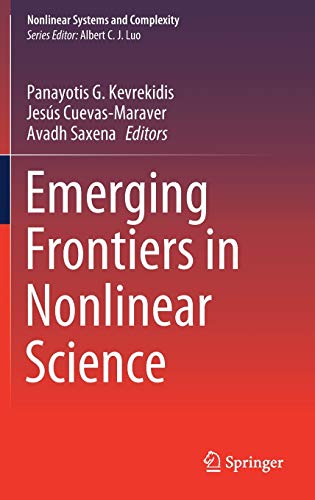 Emerging Frontiers in Nonlinear Science (Nonlinear Systems and Complexity, 32, Band 32)