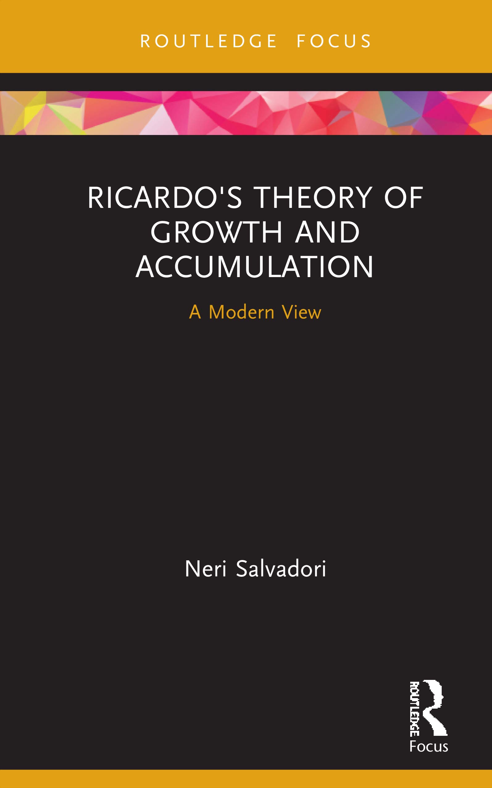 Ricardo's Theory of Growth and Accumulation: A Modern View (Graz Schumpeter Lectures)