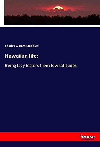 Hawaiian life:: Being lazy letters from low latitudes