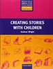 Creating Stories with Children (Resource Books Teach)