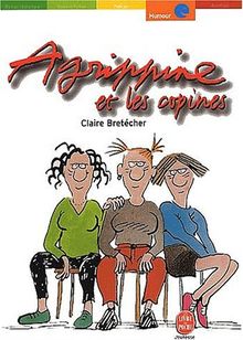 Agrippine. Vol. 3. Agrippine et les copines