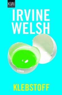 Klebstoff de Irvine Welsh | Livre | état acceptable