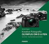 Kamerabuch Kreative Fotografie mit Olympus OM-D & PEN
