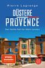 Düstere Provence: Ein neuer Fall für Albin Leclerc (Ein Fall für Commissaire Leclerc, Band 5)