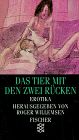 Das Tier mit den zwei Rücken: Erotika (Fischer Taschenbücher)