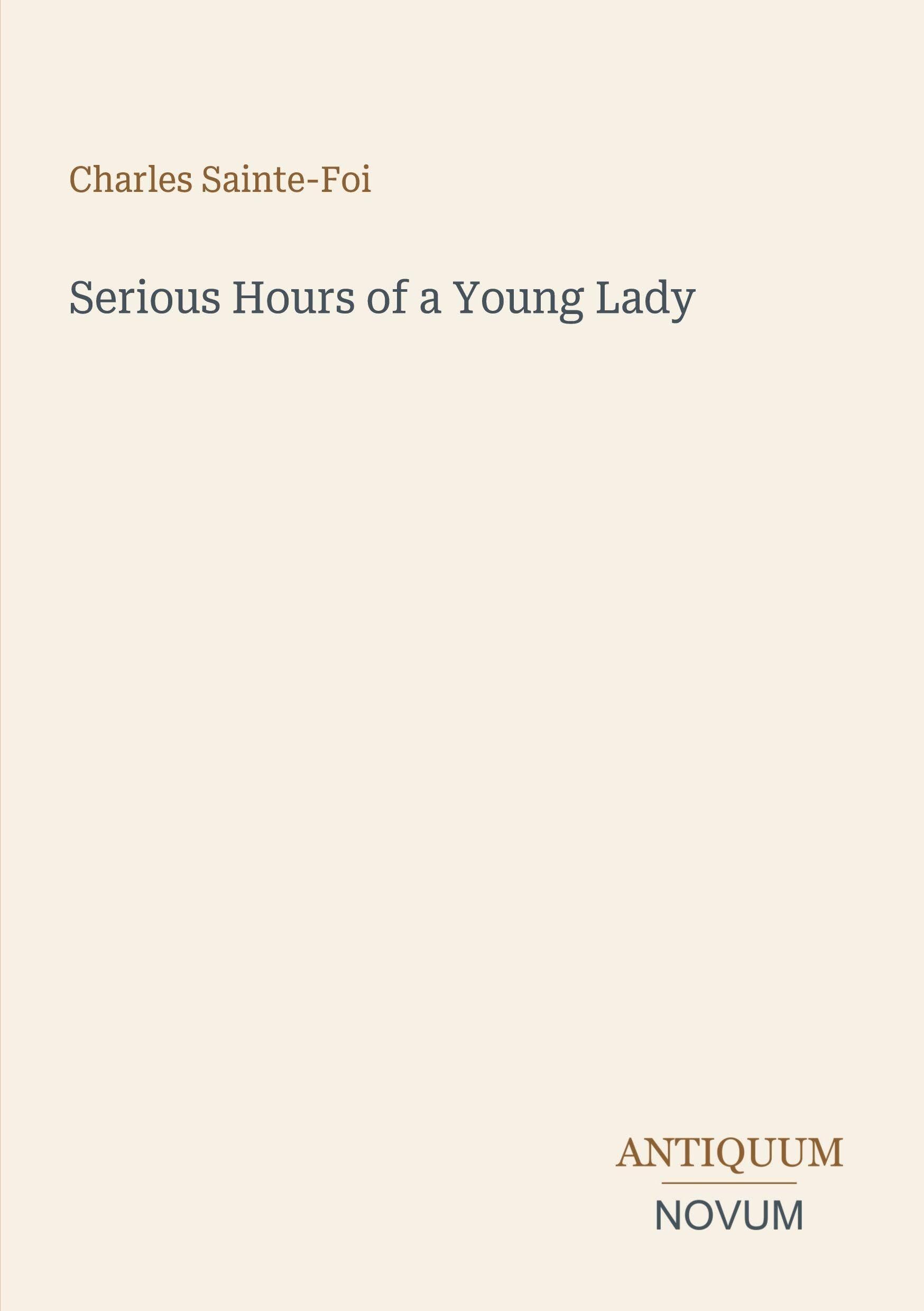 Serious Hours of a Young Lady