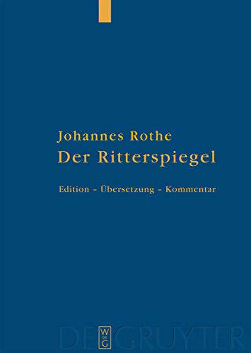 Der Ritterspiegel: Herausgegeben, übersetzt und kommentiert