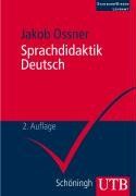 Sprachdidaktik Deutsch: Eine Einführung (Uni-Taschenbücher M)