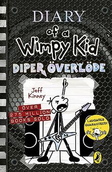 Diary of a Wimpy Kid: Diper Överlöde (Book 17) (Diary of a Wimpy Kid, 17)