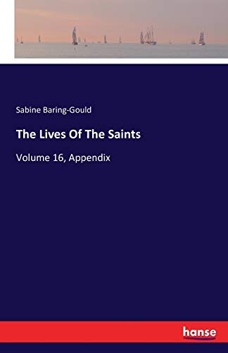 The Lives Of The Saints: Volume 16, Appendix