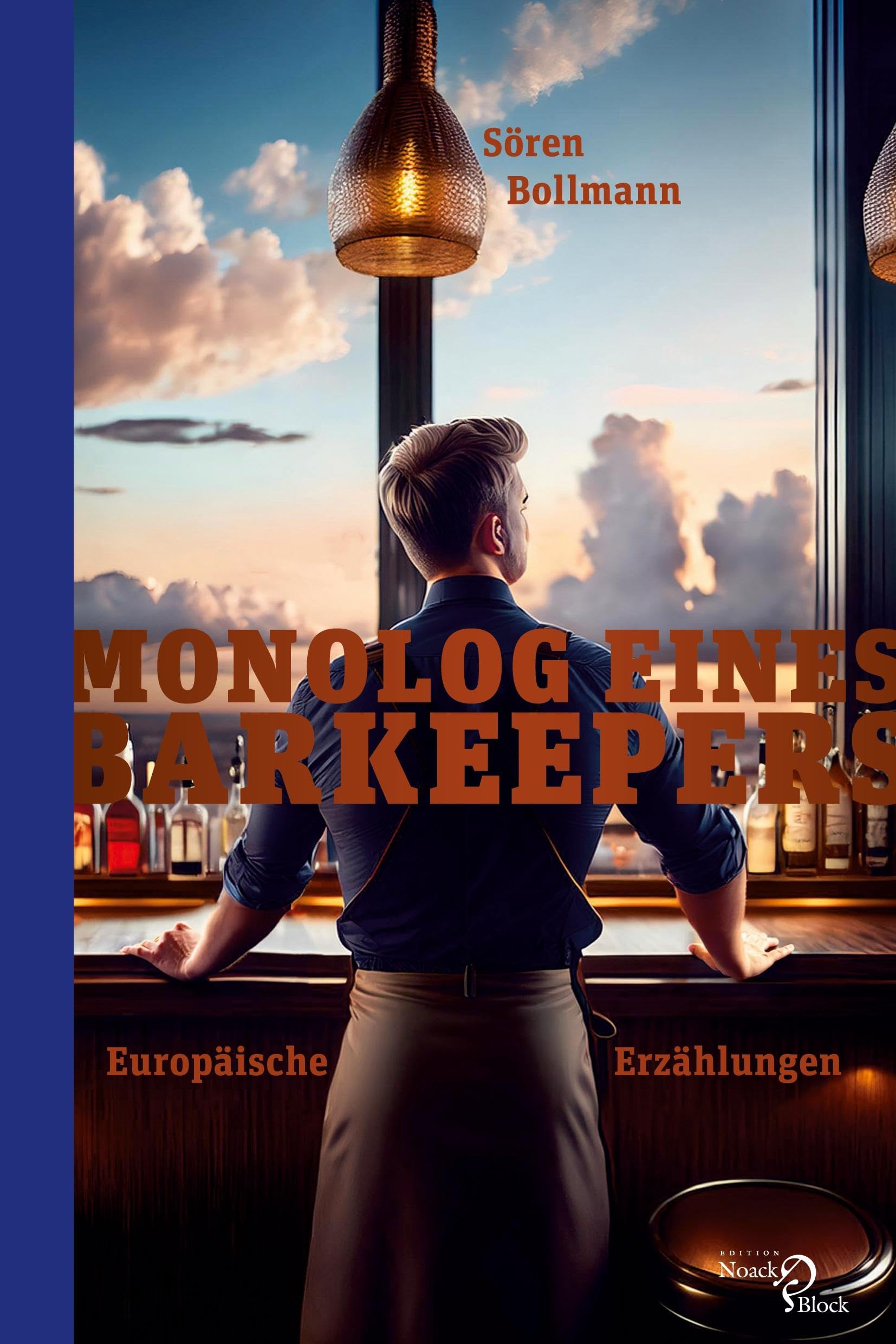 Monolog eines Barkeepers: Europäische Erzählungen