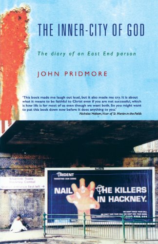 The Inner-City of God: The Diary of an East End Parson
