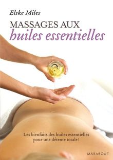 Massages aux huiles essentielles