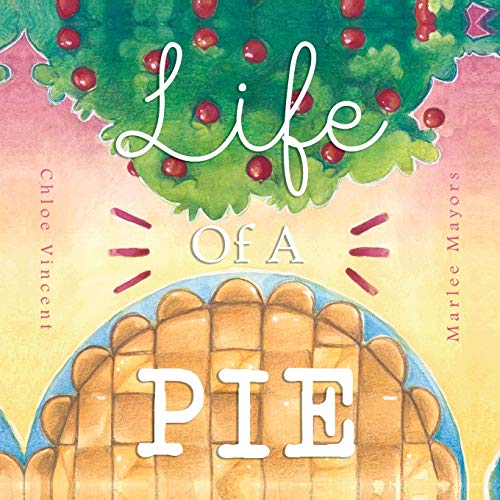Life Of A Pie (Storytime 2017, Band 4)