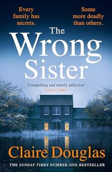 The Wrong Sister: The gripping Sunday Times bestselling thriller