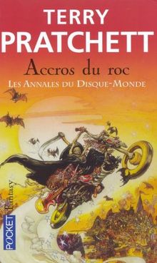 Les annales du Disque-monde. Vol. 16. Accrocs du roc