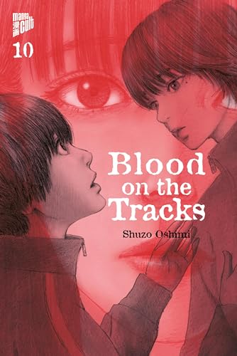 Oshimi, Shuzo: Blood on the Tracks 10