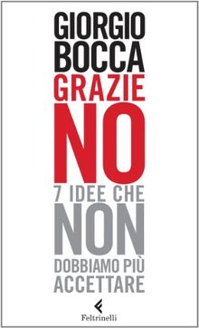 Grazie no. 7 idee che non dobbiamo più accettare