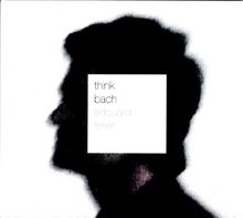 Think Bach