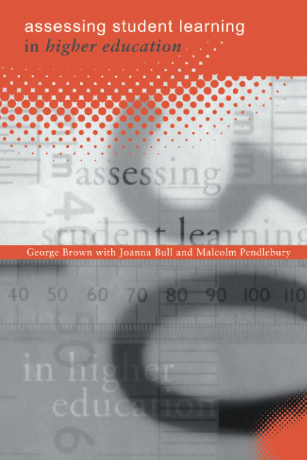 Assessing Student Learning in Higher Education