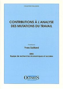 Contributions à l'analyse des mutations du travail