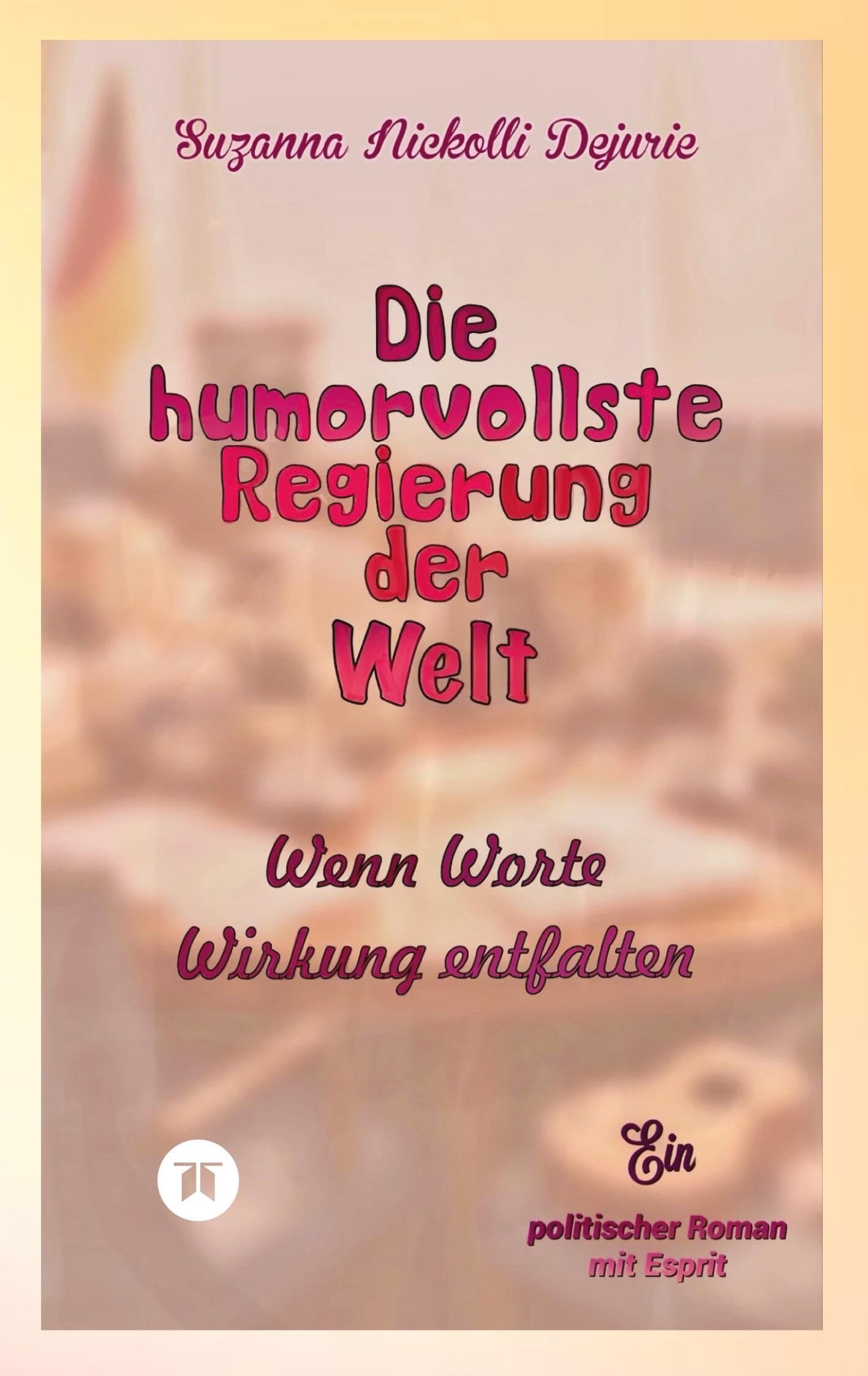 Die humorvollste Regierung der Welt