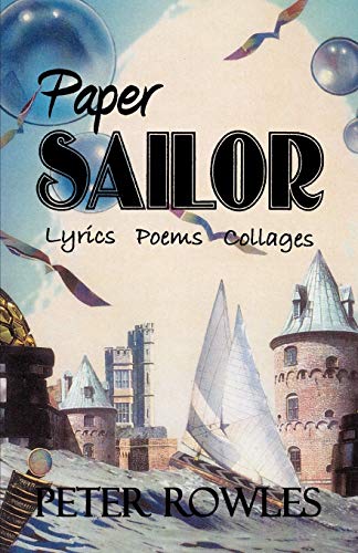 Paper Sailor: Lyrics Poems Collages