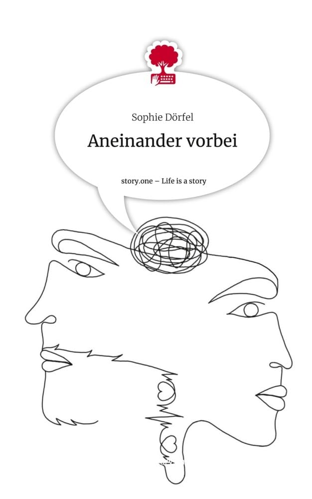 Aneinander vorbei. Life is a Story - story.one