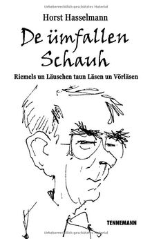 De ümfallen Schauh: Riemels un Läuschen taun Läsen un Vörläsen
