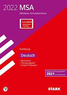 STARK Original-Prüfungen und Training MSA 2022 - Deutsch - Hamburg: m. Online-Zugang (STARK-Verlag - Abschlussprüfungen)