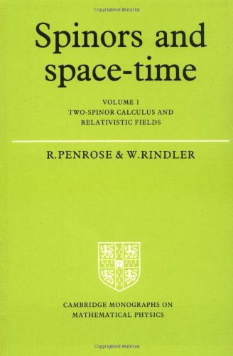 Spinors and Space Time Volume 1 (Cambridge Monographs on Mathematical Physics)