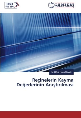 Reçinelerin Kayma Değerlerinin Araştırılması