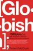 Globish: How the English Language became the World's Language