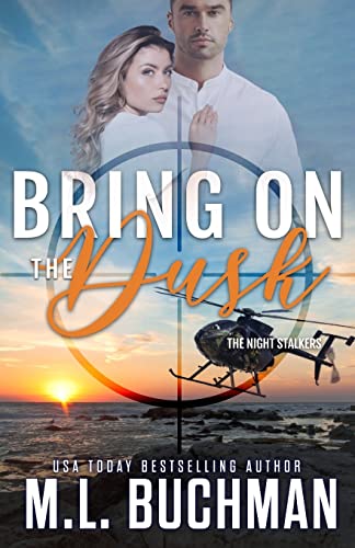 Bring On the Dusk: a military romantic suspense