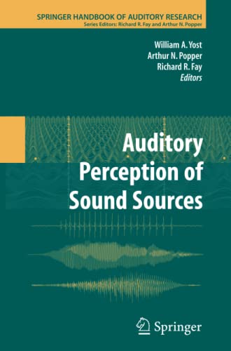 Auditory Perception of Sound Sources (Springer Handbook of Auditory Research, Band 29)