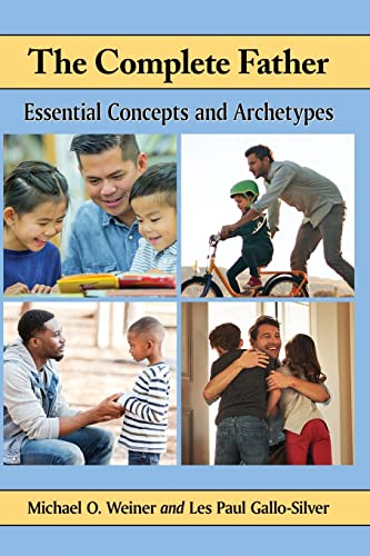 The Complete Father: Essential Concepts and Archetypes